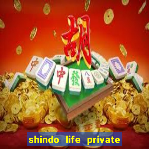 shindo life private server blaze